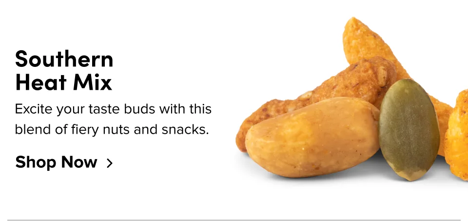 Southern Heat Mix – Excite your taste buds with this blend of fiery nuts and snacks. Shop Now ›