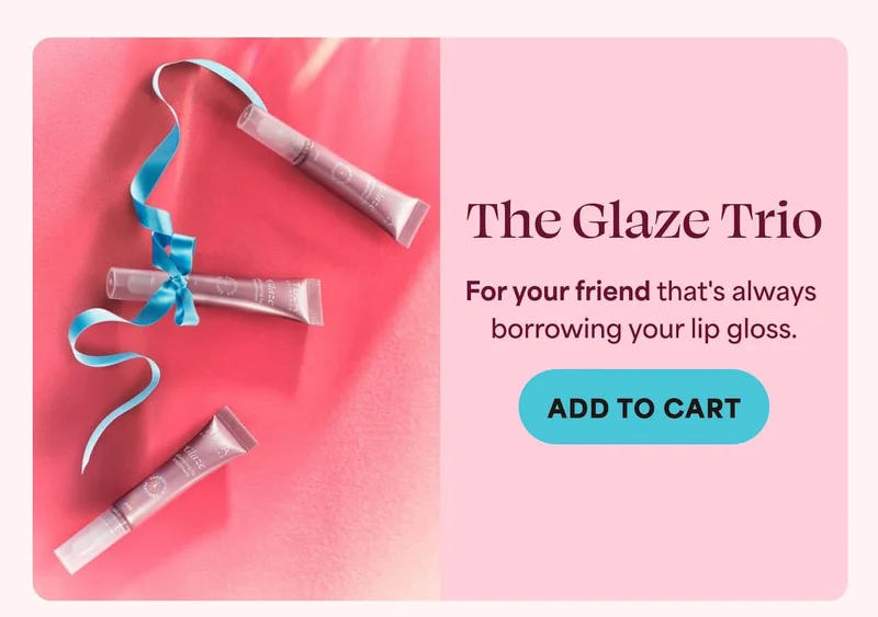 The Glaze Trio - 3 hydrating lip treatments For your friend that's always borrowing your lip gloss. -- Add to Cart