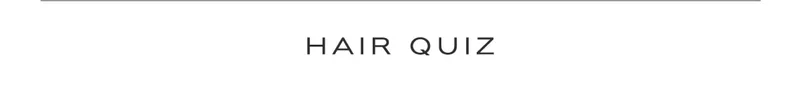 HAIR QUIZ
