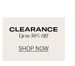 Shop Up to 50% Off Clearance