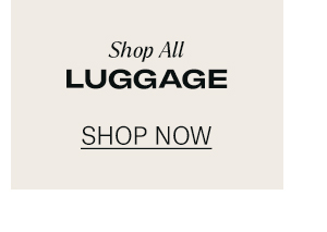 Shop All Luggage