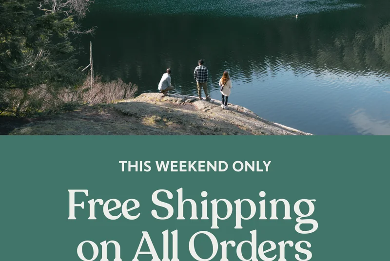 This Weekend Only - Free Shipping on All Orders