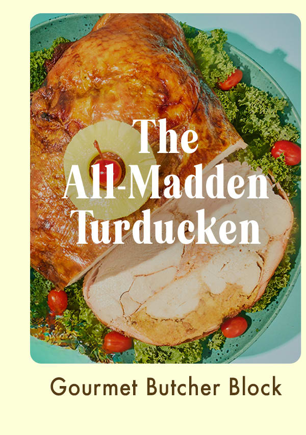 The All-Madden Turducken