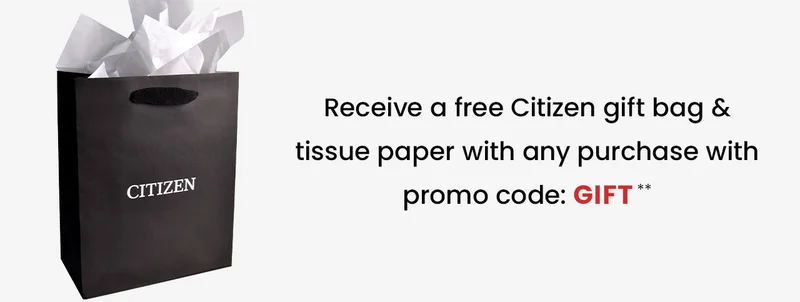 Receive a free Citizen gift bag & tissue paper with any purchase with promo code: discount code**