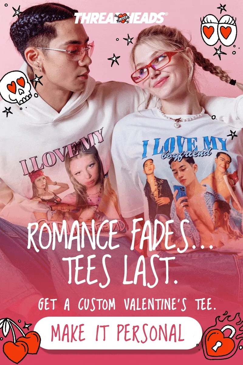 Get a custom Valentine's tee.