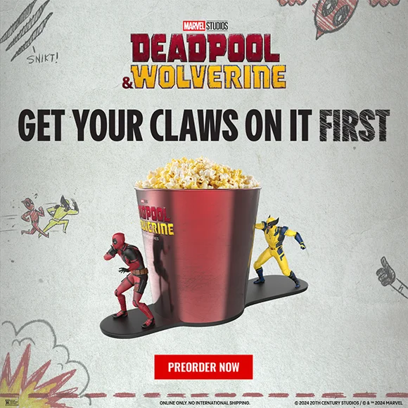 DEADPOOL & WOLVERINE | GET YOUR CLAWS ON IT FIRST | PREORDER NOW >