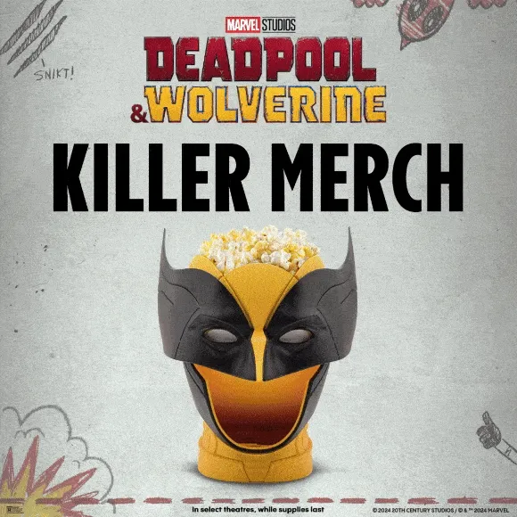 DEADPOOL & WOLVERINE | KILLER MERCH | IN SELECT THEATRES, WHILE SUPPLIES LAST