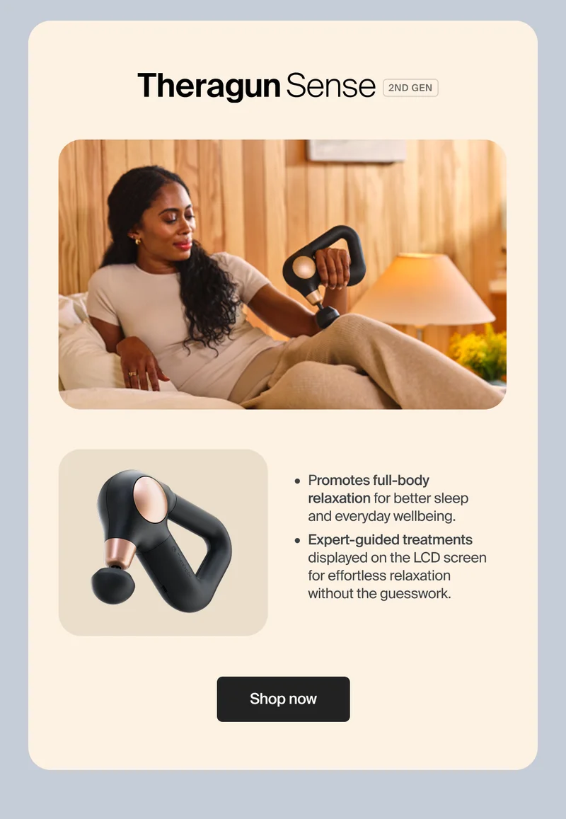 Theragun Sense | 2nd Gen | - Promotes full-body relaxation for better sleep and everyday wellbeing.&nbsp;- Expert-guided treatments displayed on the LCD screen for effortless relaxation without the guesswork. | Shop now