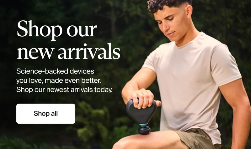 Shop our new arrivals | Science-backed devices  you love, made even better. Shop our newest arrivals today. | Shop all