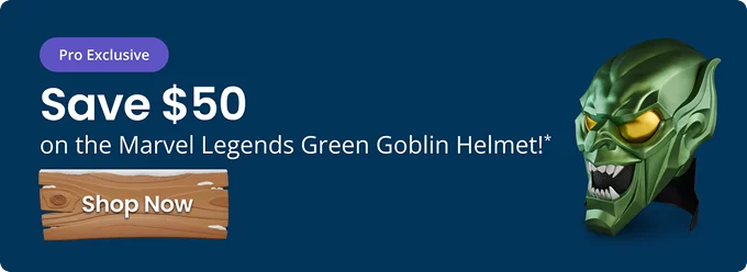 Pro Exclusive | Save $50 on the Marvel Legends Green Goblin Helmet!* | Shop Now