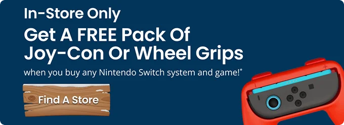 In-Store Only | Get A FREE Pack of Joy-Con Or Wheel Grips when you buy any Nintendo Switch system and game!* | Find A Store
