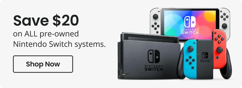 Save $20 on ALL pre-owned Nintendo Switch systems | Shop Now