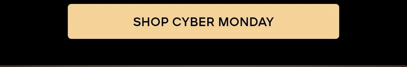 SHOP CYBER MONDAY