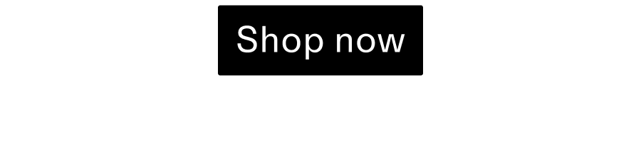 Shop Now CTA