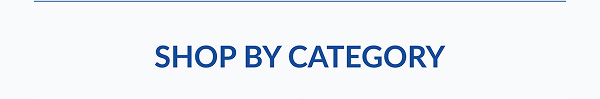 SHOP BY CATEGORY