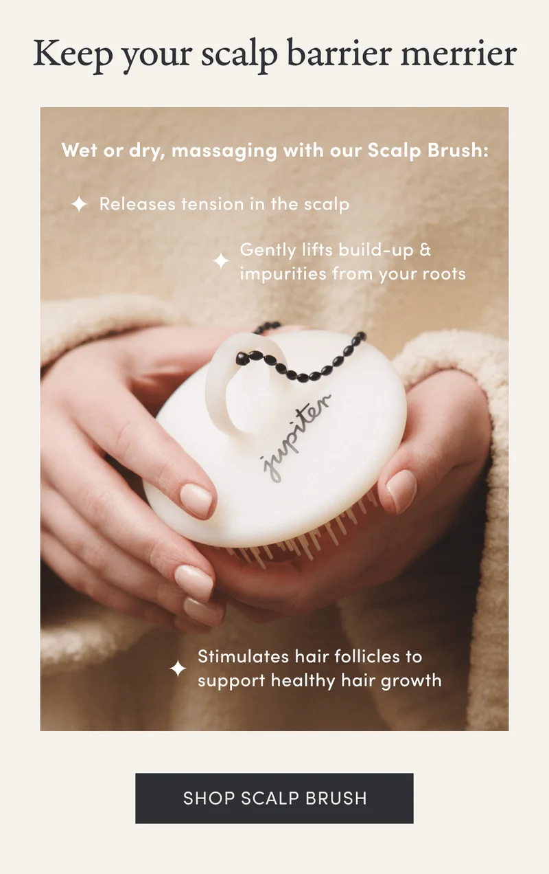 Keep your scalp barrier merrier | Wet or dry, massaging with our Scalp Brush: | Releases tension in the scalp | Gently lifts build-up & impurities from your roots | Stimulates hair follicles to support healthy hair growth | Shop Scalp Brush