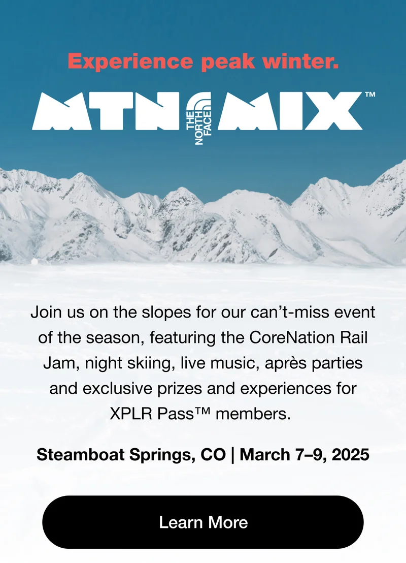 Join us on the slopes for our can't-miss event of the season, featuring the CoreNation Rail Jam, night skiing, live music, après parties and exclusive prizes and experiences for XPLR Pass™ members. Steamboat Springs, CO | March 7-9, 2025 - Learn More