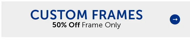 Custom Frames