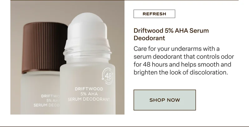 Driftwood Serum Deo