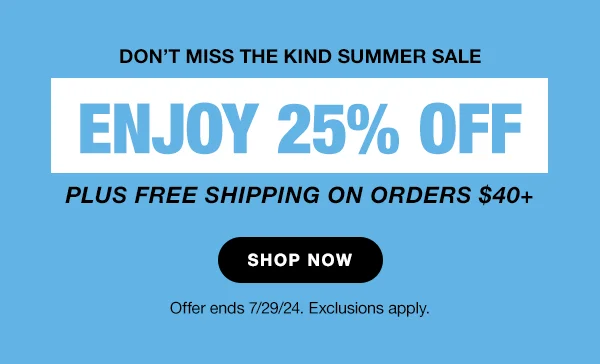 enjoy 25% off plus free shipping on orders $40+