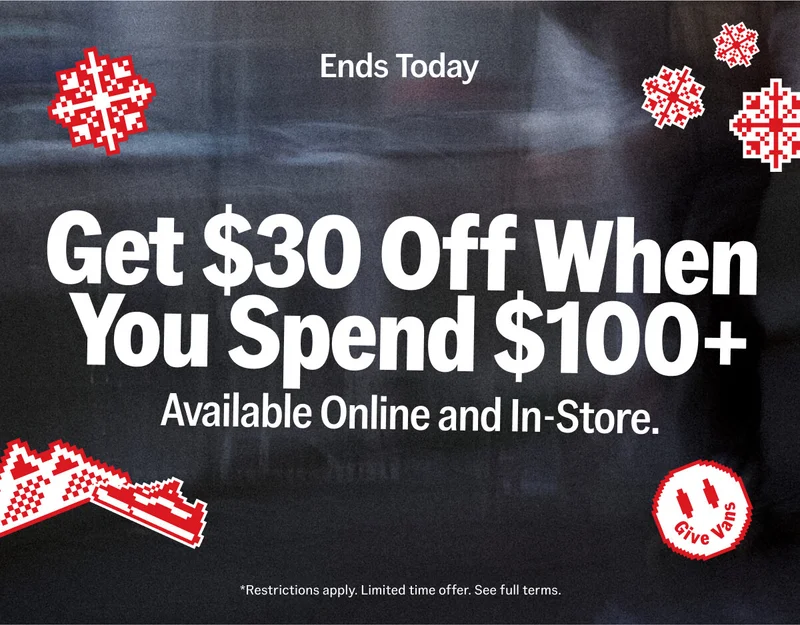 Give Vans - Get $30 Off When You Spend $100+