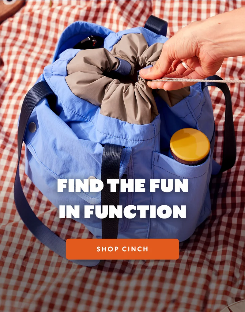 Find the fun in function.  SHOP CINCH
