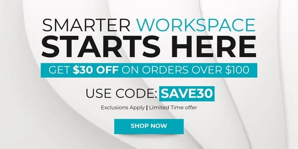 Smarter Workspace Starts Here - Get $30 Off on Orders Over $100. Use Code: discount code. Shop Now!