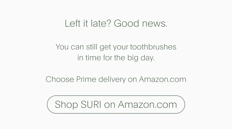 Left it late? Get SURI tomorrow, from Amazon