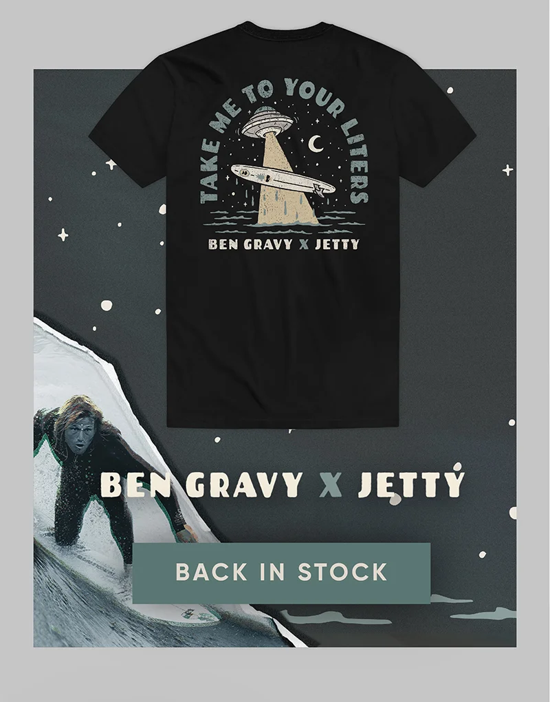Ben Gravy X Jetty
