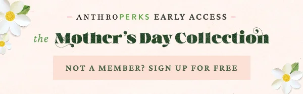 the Mother's Day Collection Not A Member? Sign Up For Free