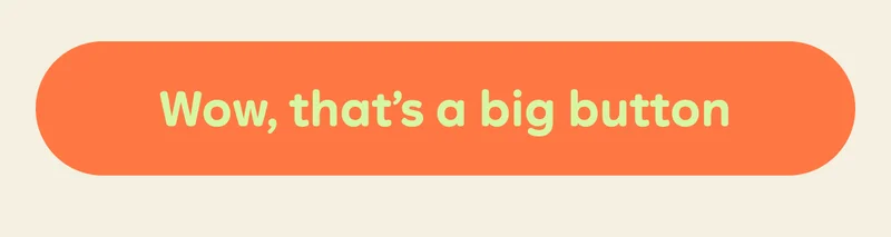 Button: Wow, that's a big button