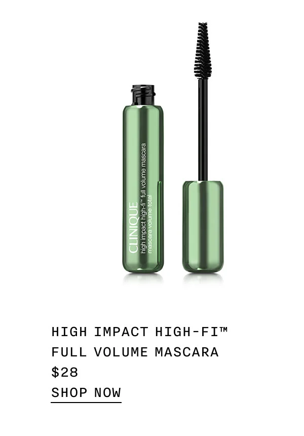 High Impact High-Fi™ Full Volume Mascara $28 | shop now