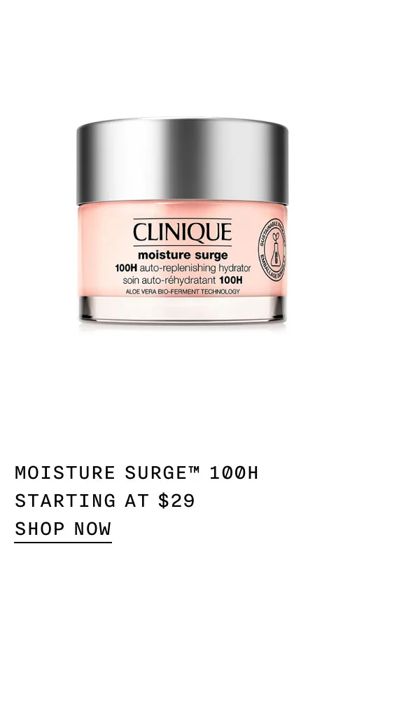 Moisture Surge™ 100H Starting at $29 | shop now