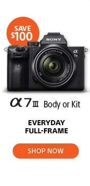 Save $100 | Alpha 7 III Body or Kit Everyday Full-frame | Shop now