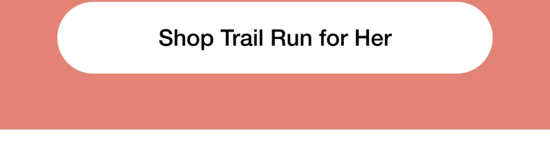 Shop Trail Run for Her