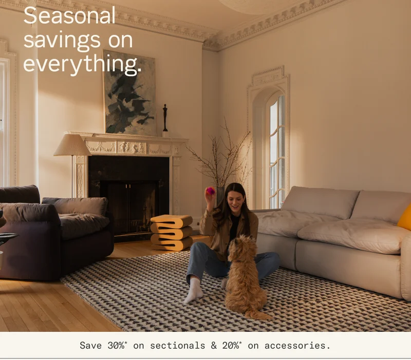 Enjoy seasonal savings on everything.