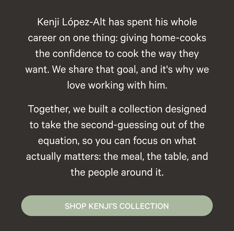 Shop Kenji’s Collection