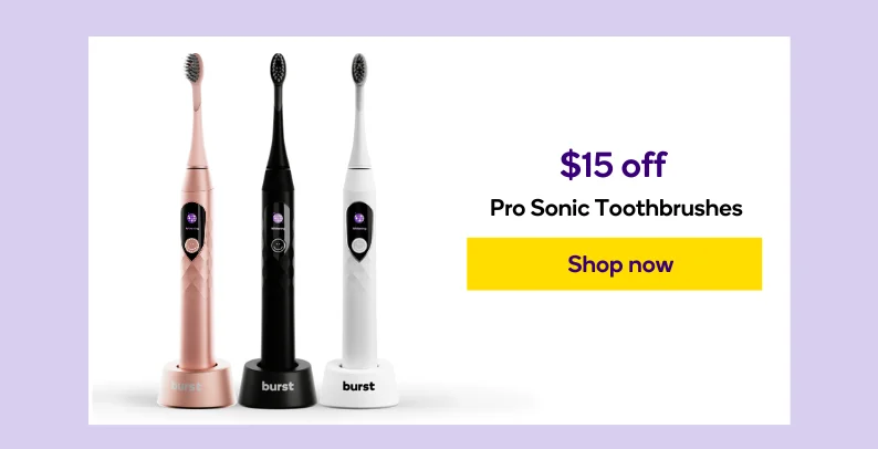 Take $15 off Pro Sonic Toothbrushes