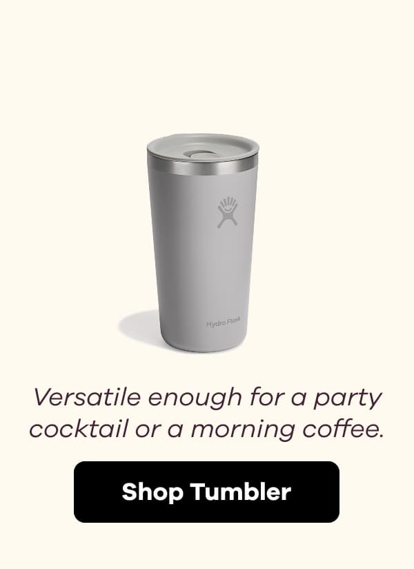 Versatile enough for a party cocktail or a morning coffee. | Shop Tumbler