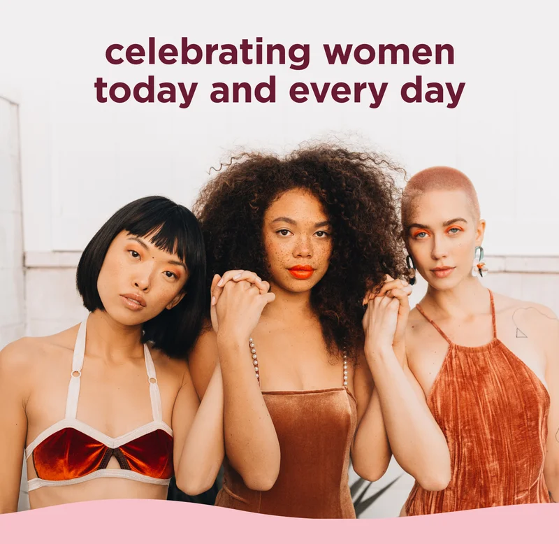 celebrating women today and every day