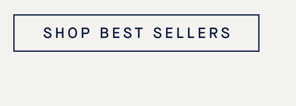 SHOP BEST SELLERS