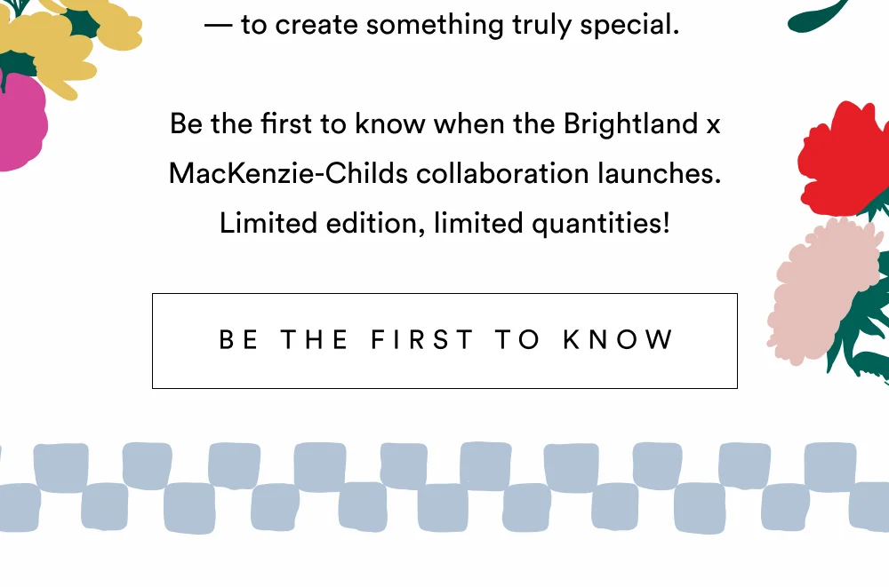 MacKenzie-Childs early access