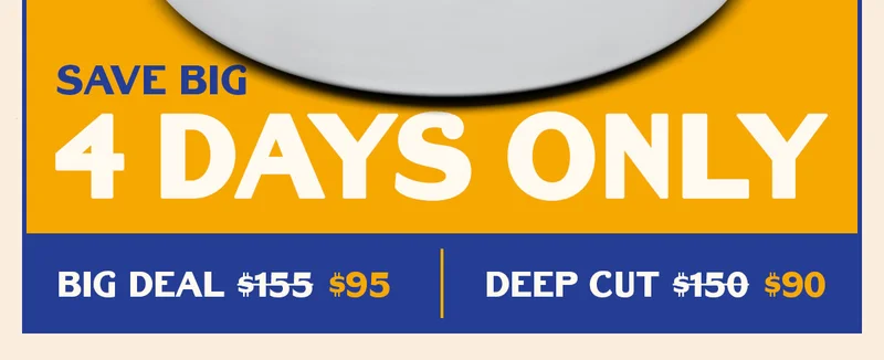 Save BIG for 4 days only!