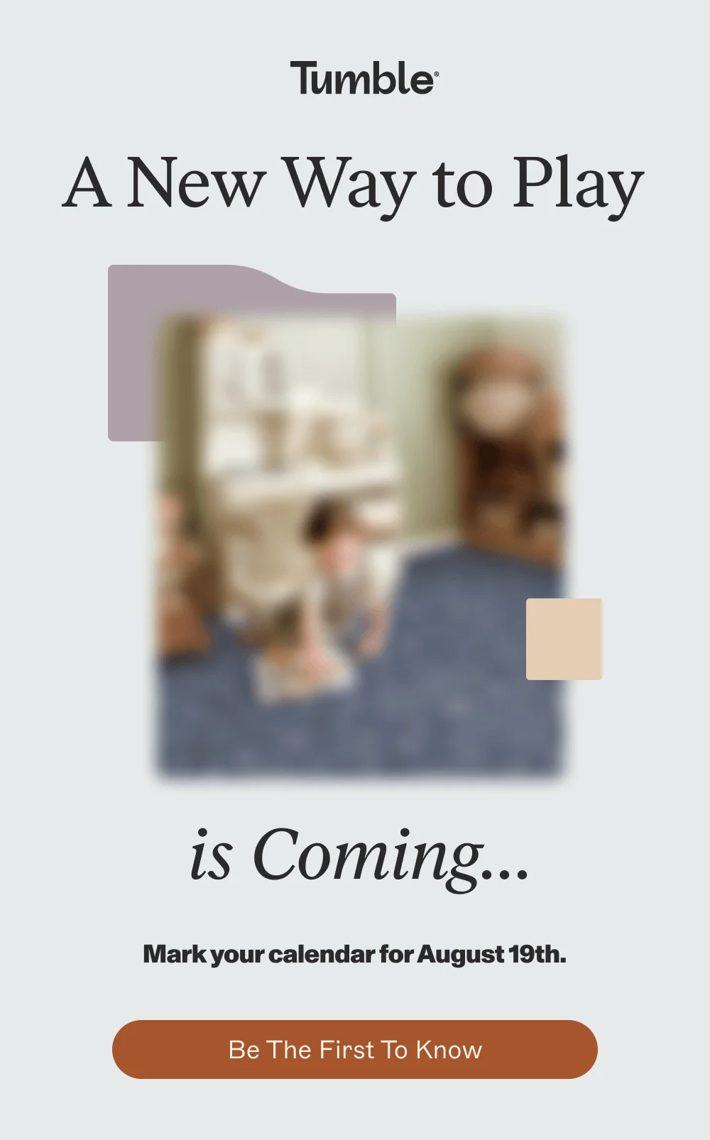 [ Be The First To Know ]
