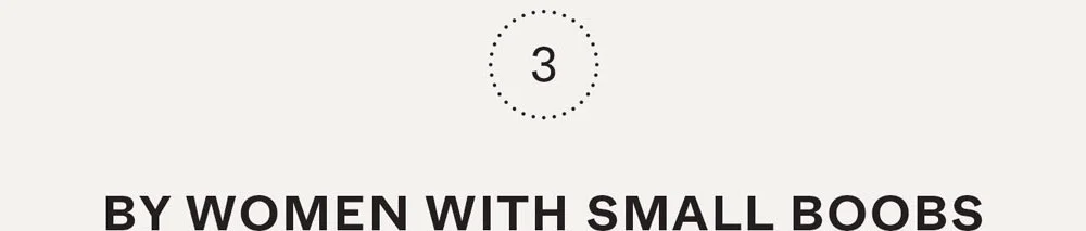 3. By women with small boobs