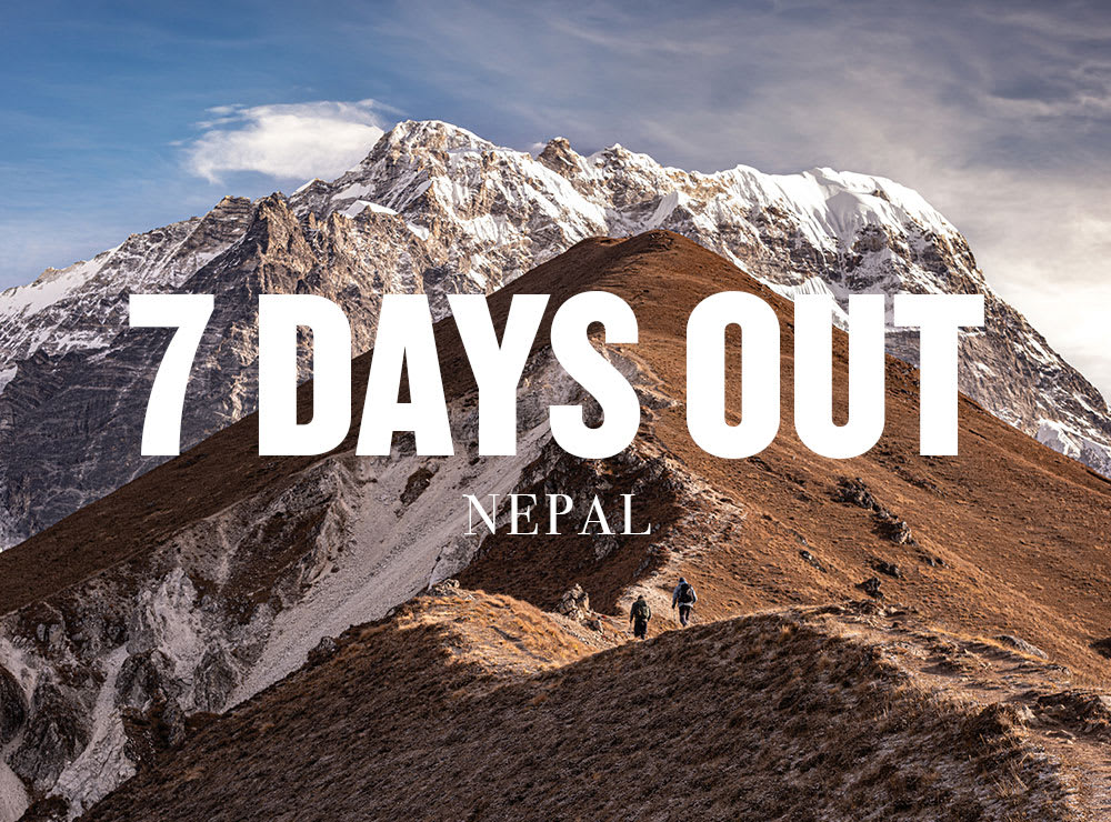 7 Days Out: Nepal