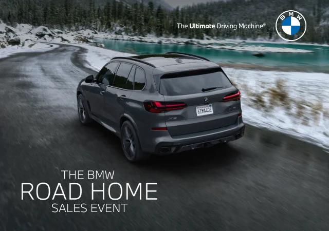 The BMW Road Home Sales Event. BMW. The Ultimate Electric Driving Machine.