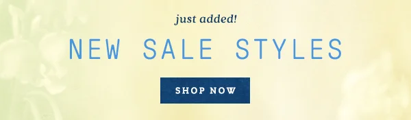 Just added! New sale styles. Shop clothing.
