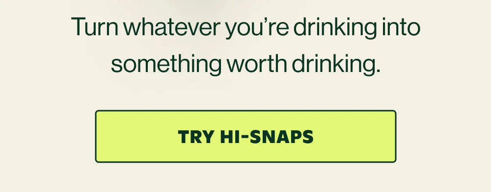 Turn whatever you're drinking into something worth drinking
