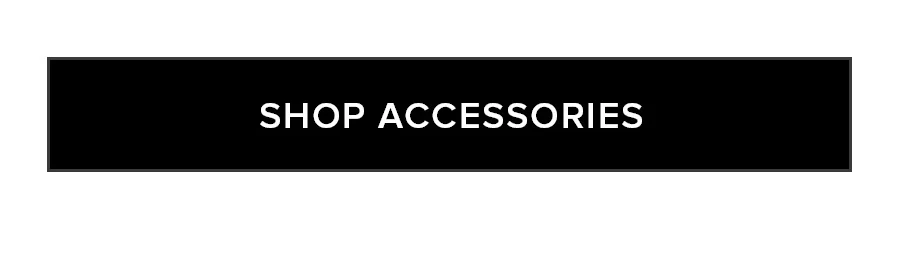 SHOP ACCESSORIES